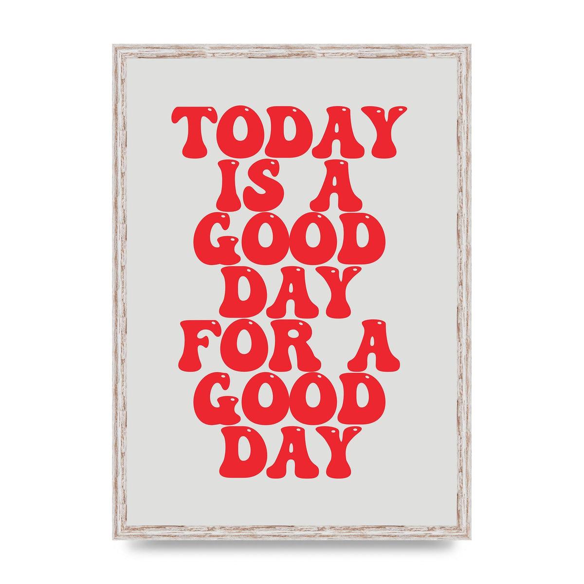 Good Day Inspirational Quote" Printed Poster - A2 framed