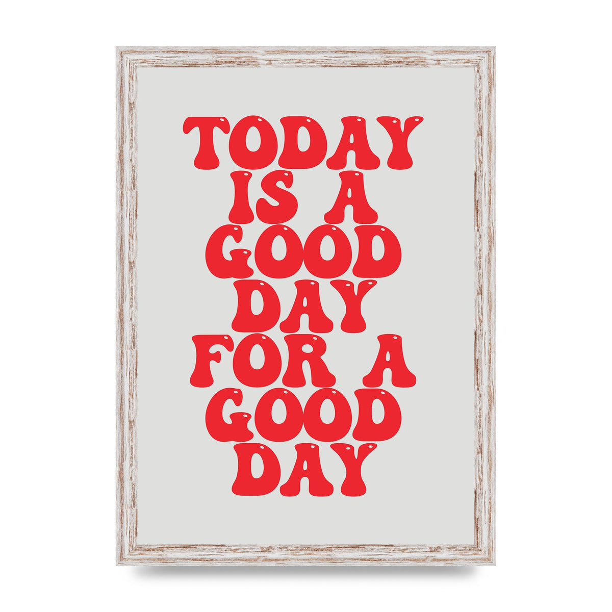 Good Day Inspirational Quote" Printed Poster - A3 framed
