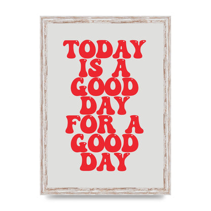 Good Day Inspirational Quote" Printed Poster - A3 framed