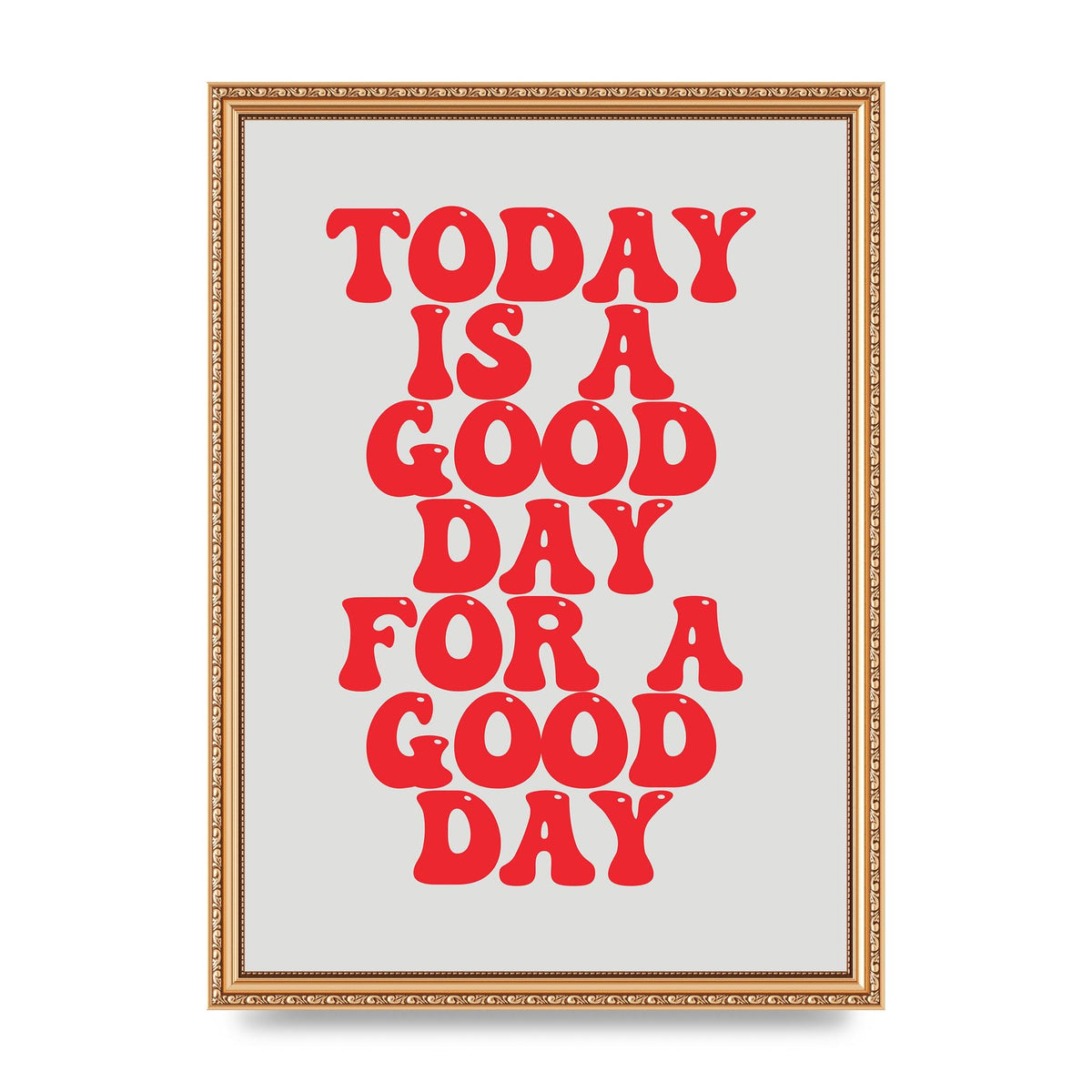 Good Day Inspirational Quote" Printed Poster - A3 framed
