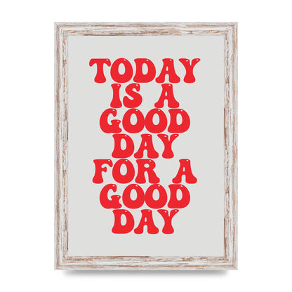 Good Day Inspirational Quote" Printed Poster - A4 framed