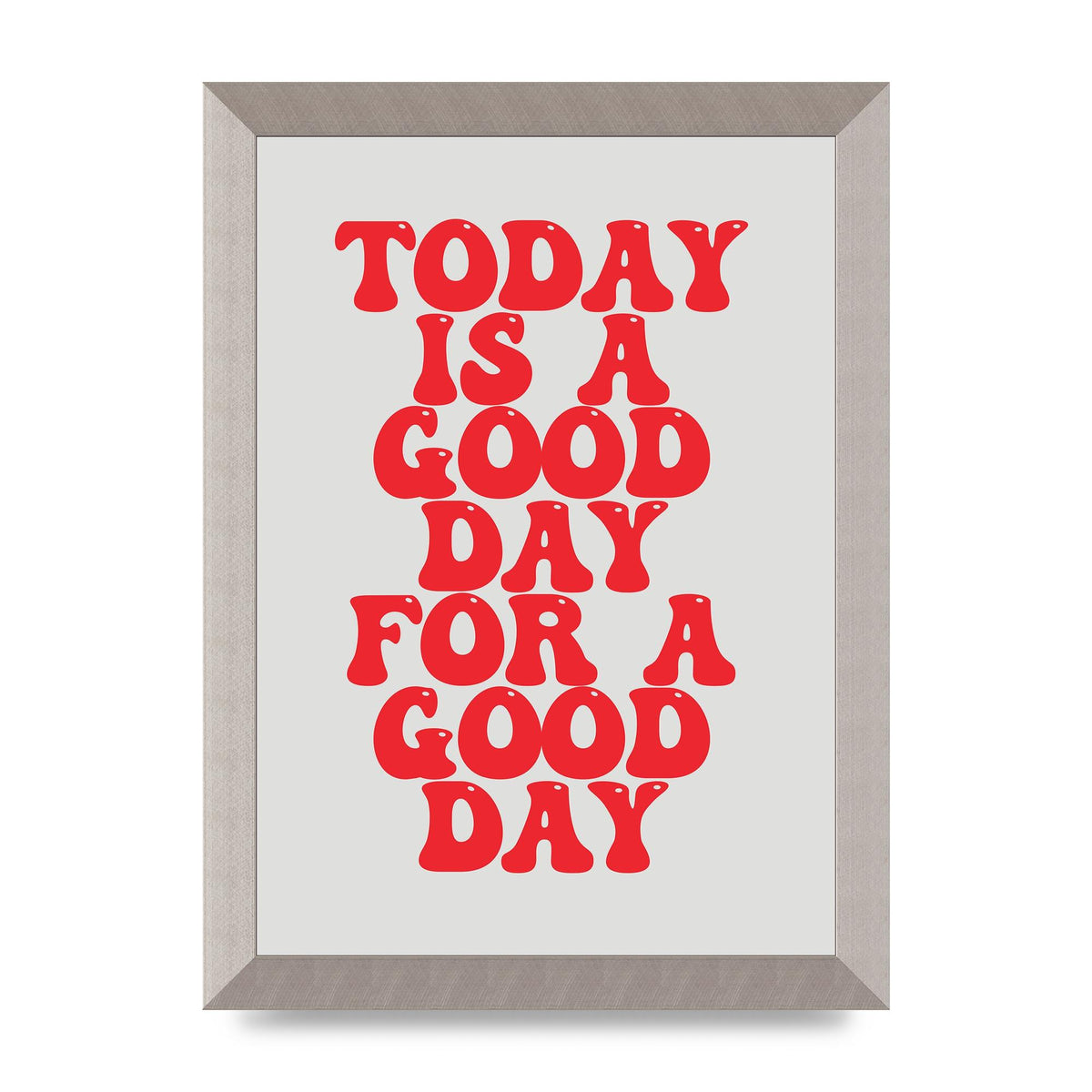 Good Day Inspirational Quote" Printed Poster - A4 framed