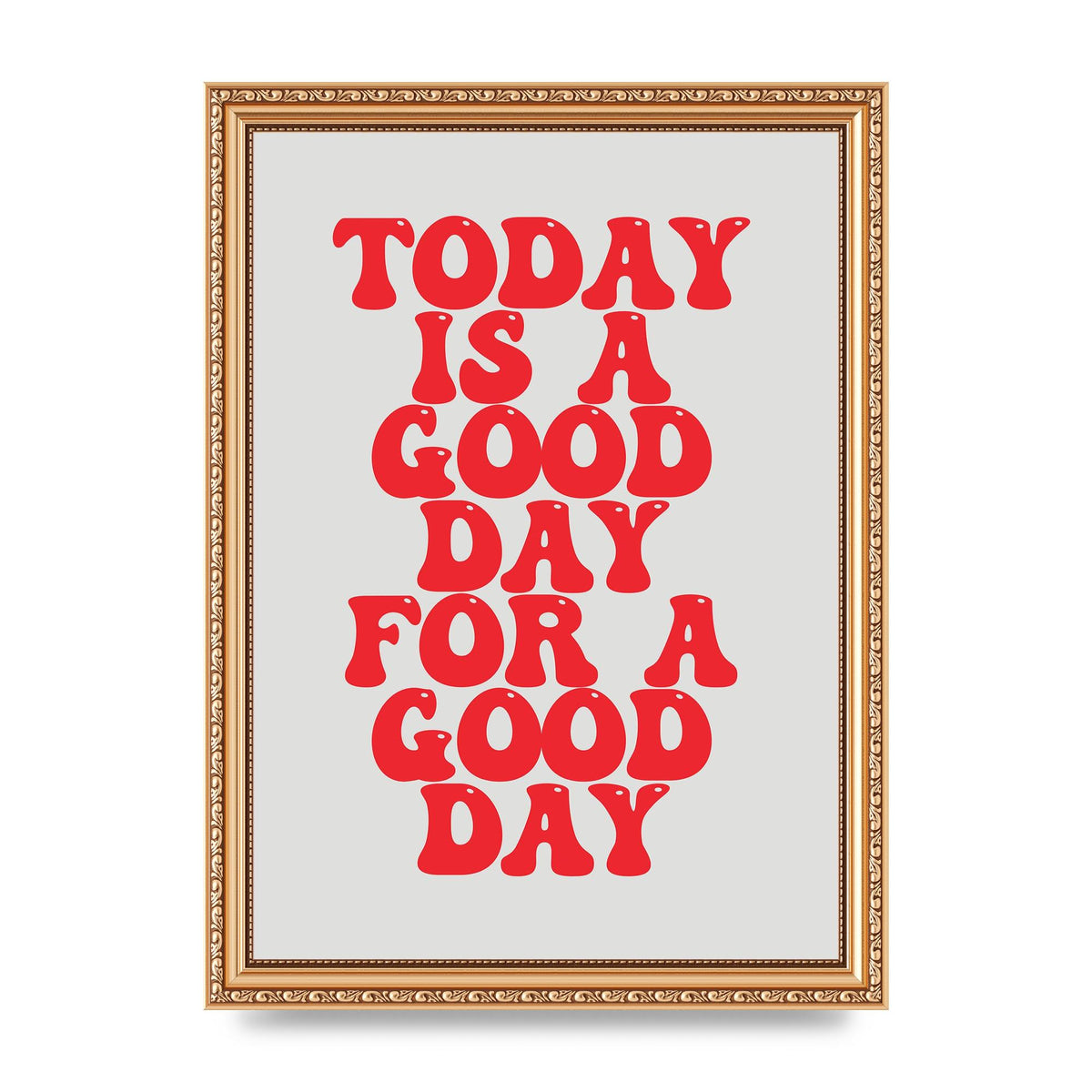 Good Day Inspirational Quote" Printed Poster - A4 framed