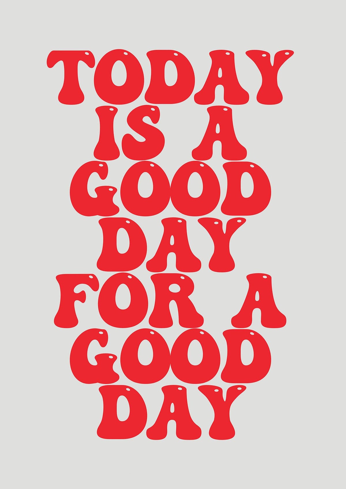 Good Day Inspirational Quote" Printed Poster - detail