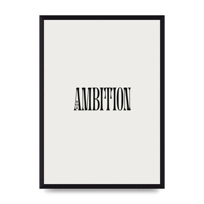 Ambition Inspirational Quote Art For The Home - A3 framed