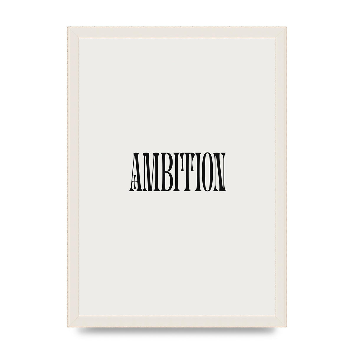 Ambition Inspirational Quote Art For The Home - A3 framed