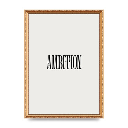 Ambition Inspirational Quote Art For The Home - A3 framed