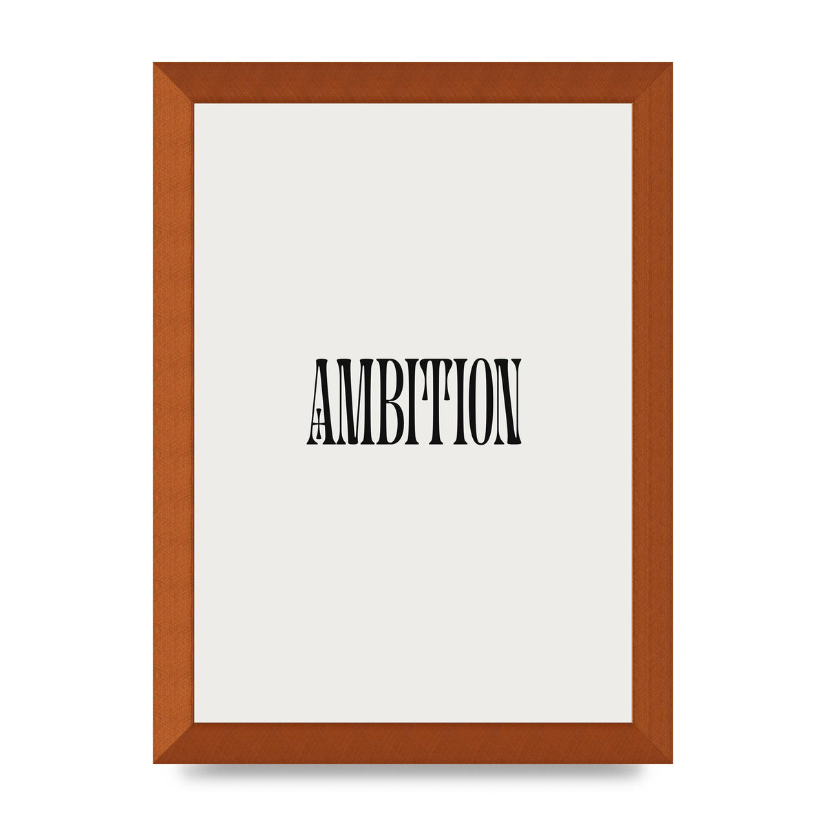 Ambition Inspirational Quote Art For The Home - A4 framed