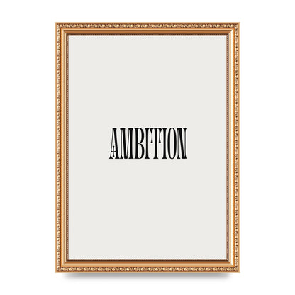 Ambition Inspirational Quote Art For The Home - A4 framed