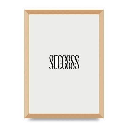 Success Inspirational Quote Printed Poster - A3 framed