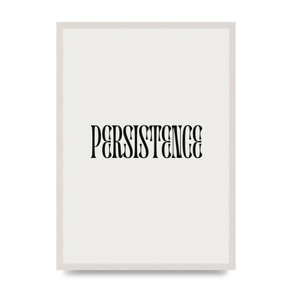 Persistence Inspirational Quote Wall Art - A2 framed