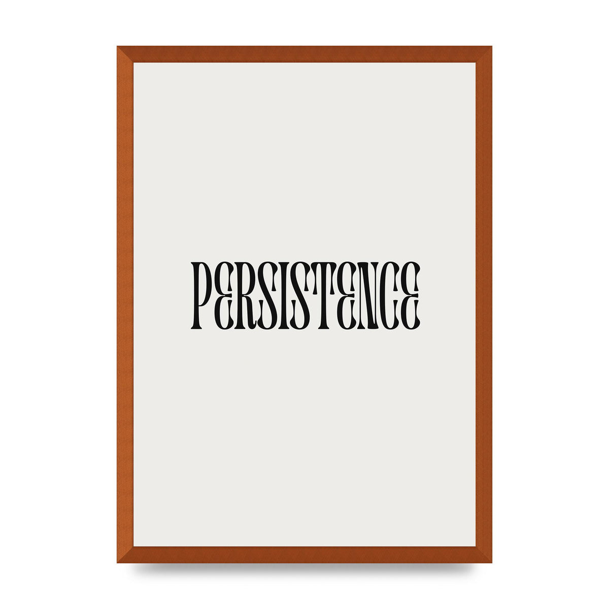 Persistence Inspirational Quote Wall Art - A2 framed