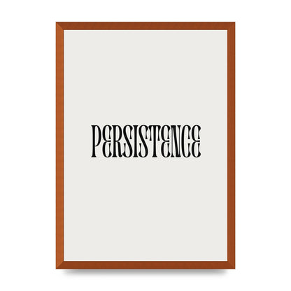 Persistence Inspirational Quote Wall Art - A2 framed