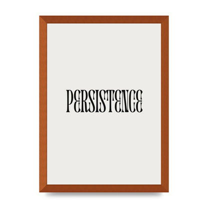 Persistence Inspirational Quote Wall Art - A3 framed