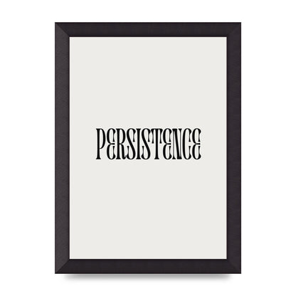 Persistence Inspirational Quote Wall Art - A4 framed