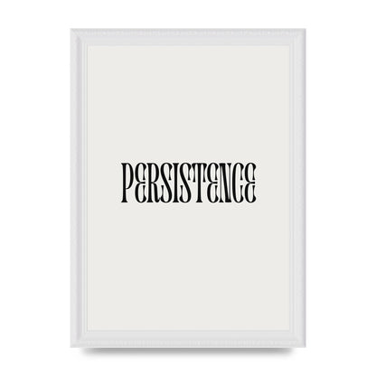 Persistence Inspirational Quote Wall Art - A4 framed