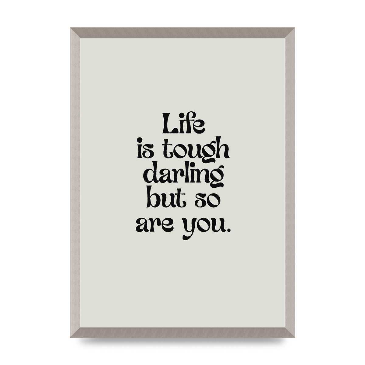 Life Is Tough Vintage Inspirational Quote" Wall Art - A2 framed
