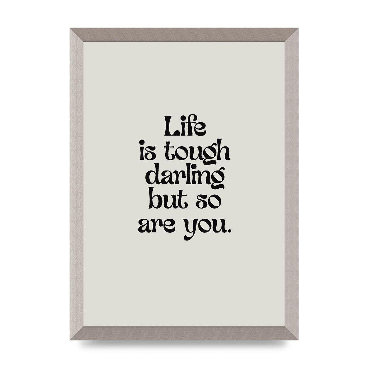 Life Is Tough Vintage Inspirational Quote" Wall Art - A3 framed