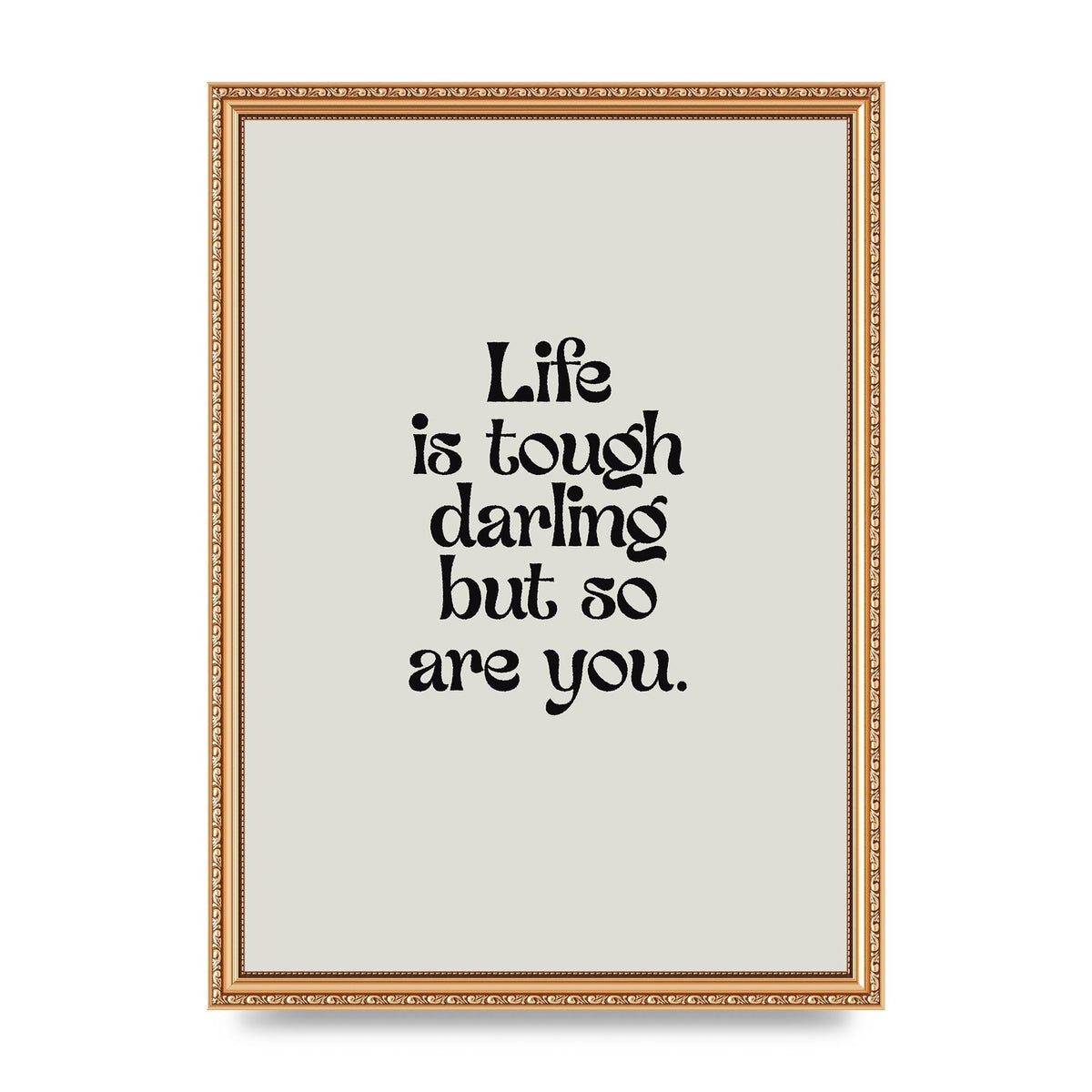 Life Is Tough Vintage Inspirational Quote" Wall Art - A3 framed