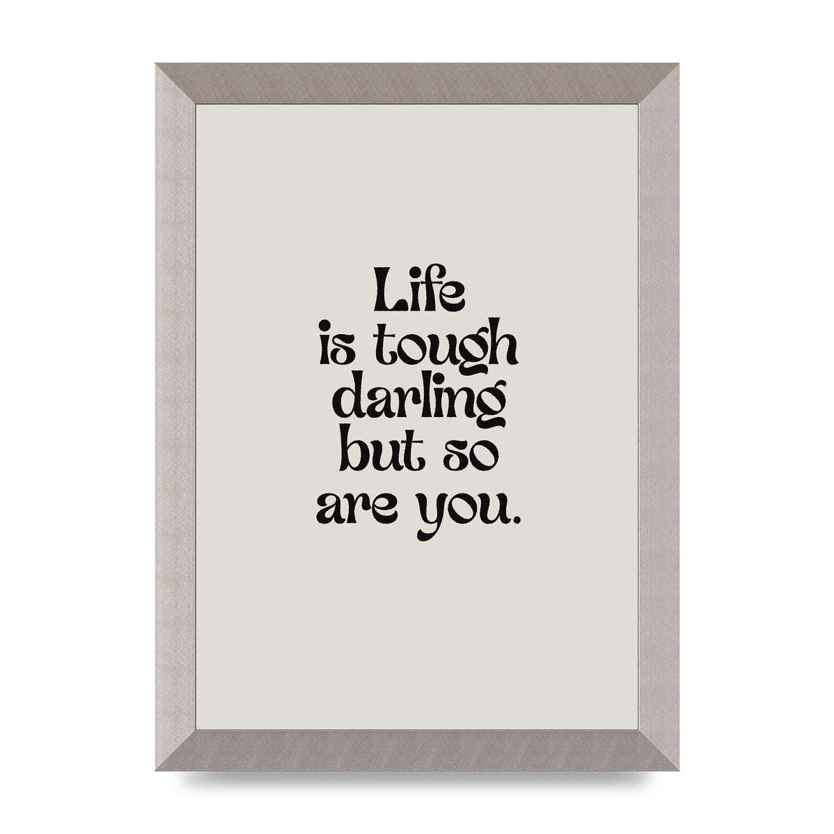 Life Is Tough Vintage Inspirational Quote" Wall Art - A4 framed