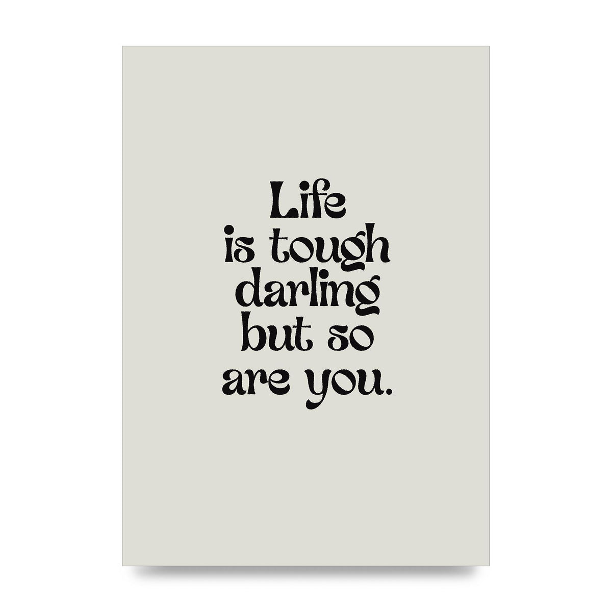 Life Is Tough Vintage Inspirational Quote" Wall Art - unframed print