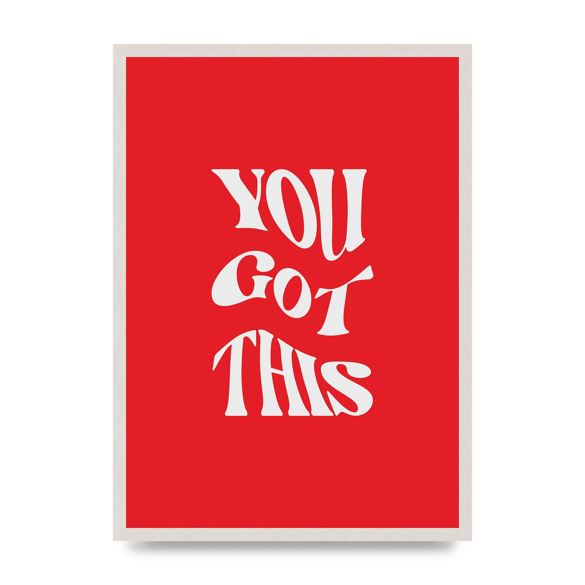 You Got This Curved Inspirational Quote Red" Art For The Home - A2 framed