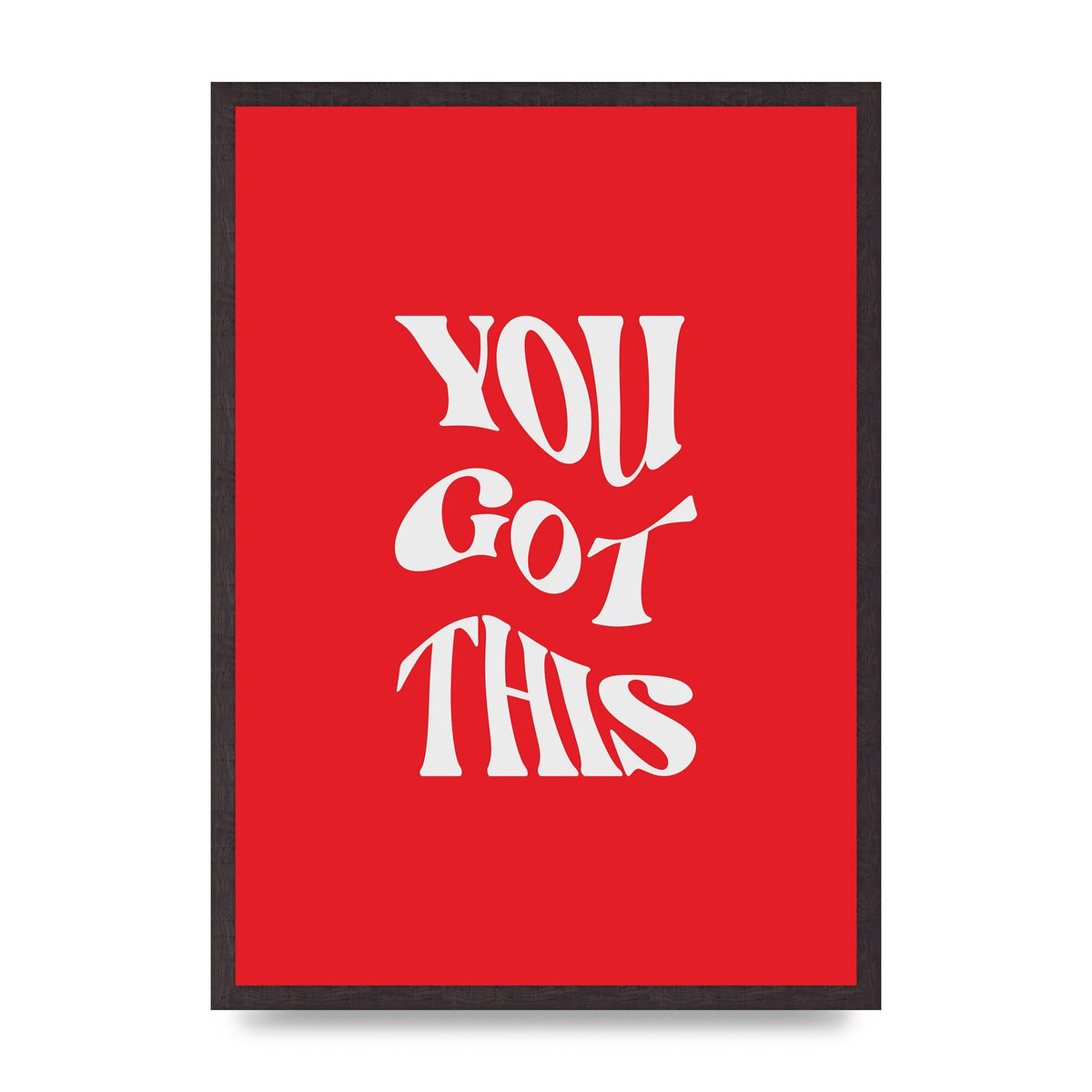 You Got This Curved Inspirational Quote Red" Art For The Home - A2 framed