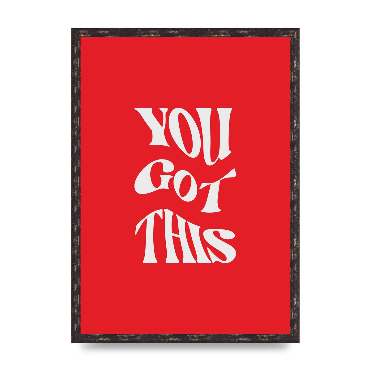 You Got This Curved Inspirational Quote Red" Art For The Home - A2 framed