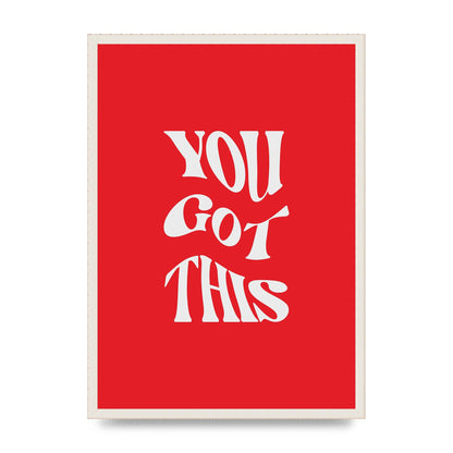 You Got This Curved Inspirational Quote Red" Art For The Home - A2 framed