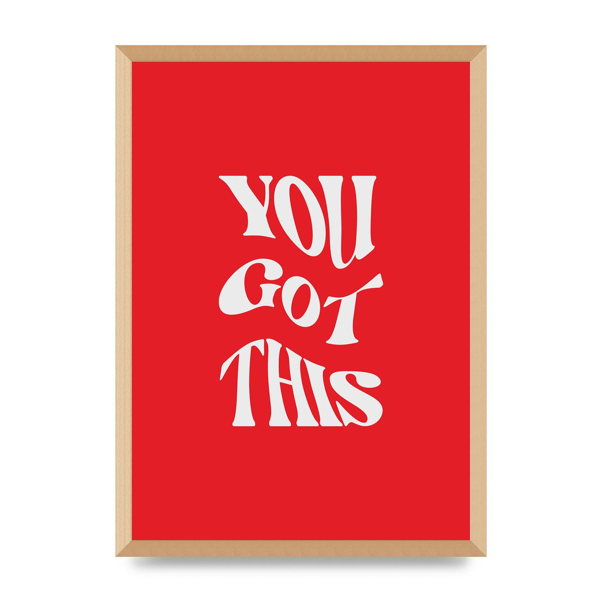 You Got This Curved Inspirational Quote Red" Art For The Home - A2 framed