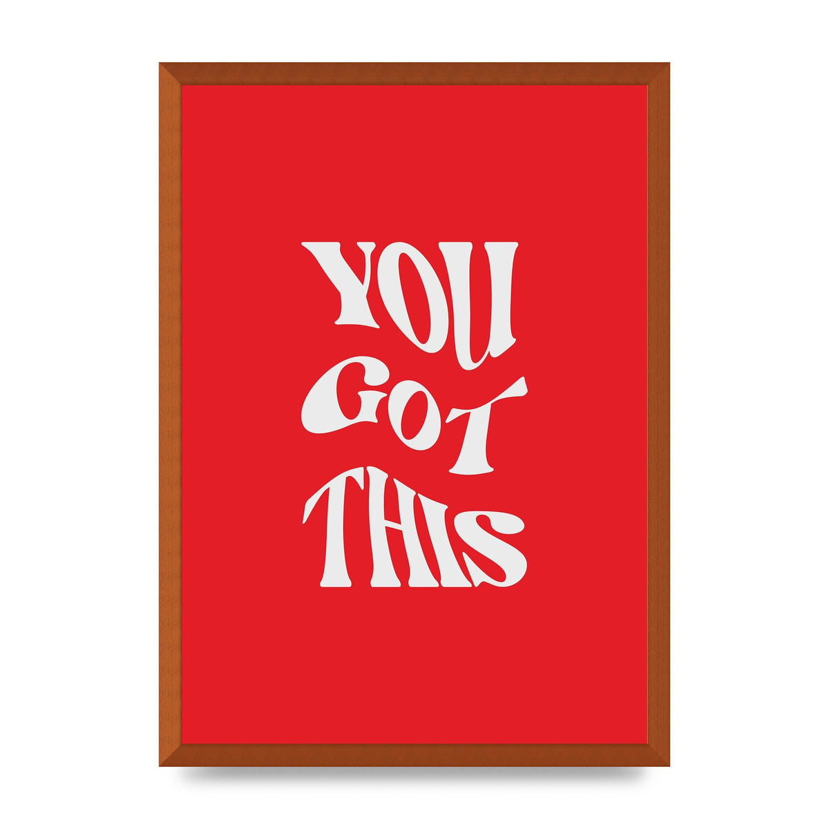 You Got This Curved Inspirational Quote Red" Art For The Home - A2 framed
