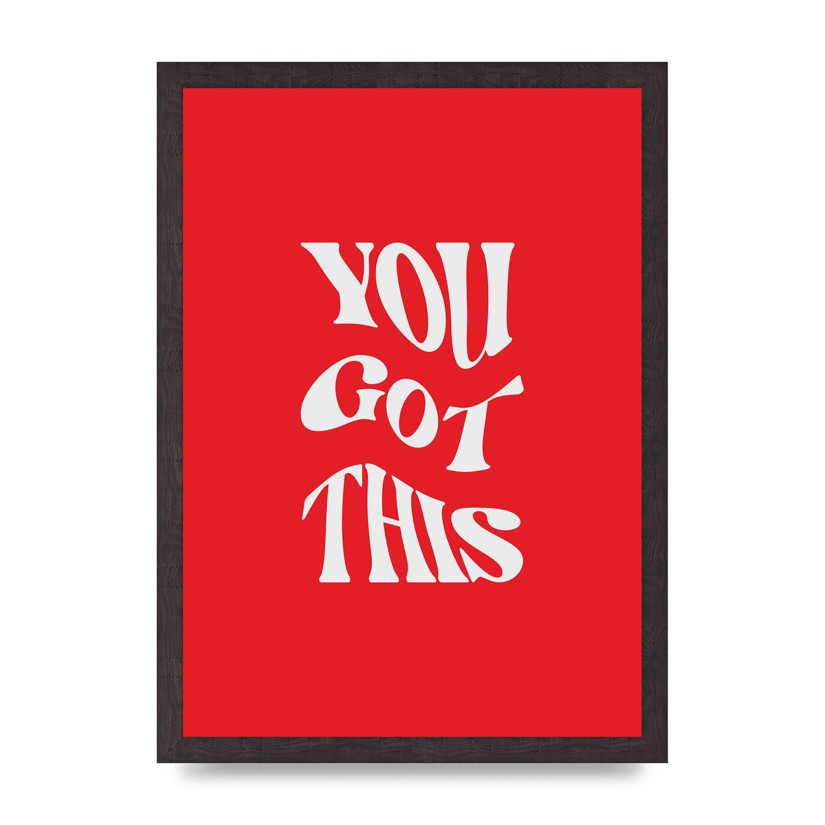 You Got This Curved Inspirational Quote Red" Art For The Home - A3 framed