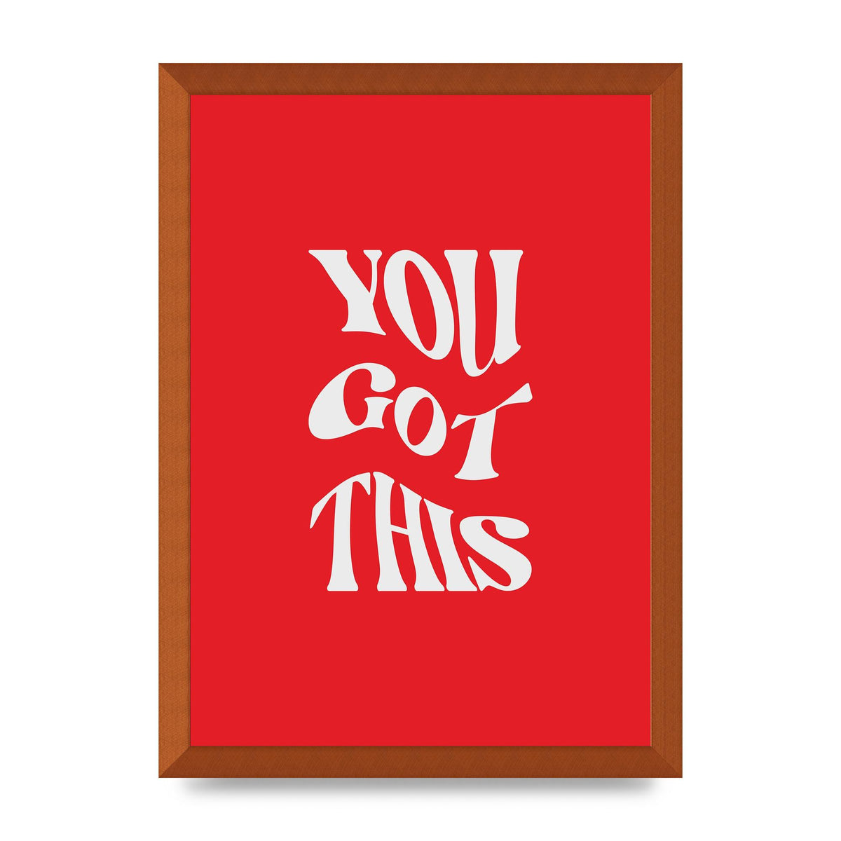 You Got This Curved Inspirational Quote Red" Art For The Home - A3 framed