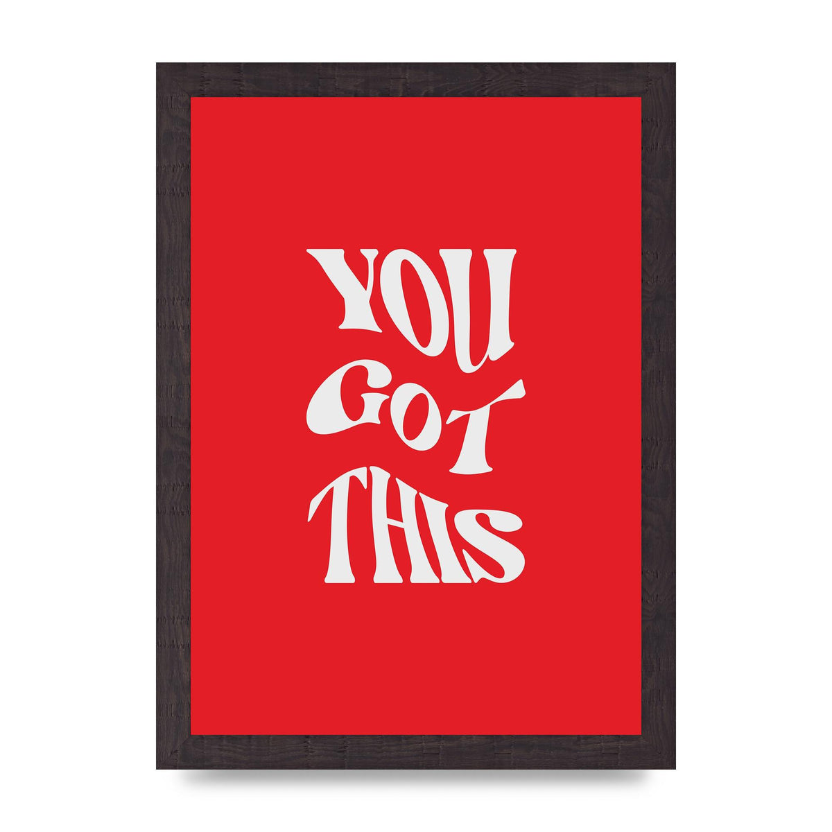 You Got This Curved Inspirational Quote Red" Art For The Home - A4 framed