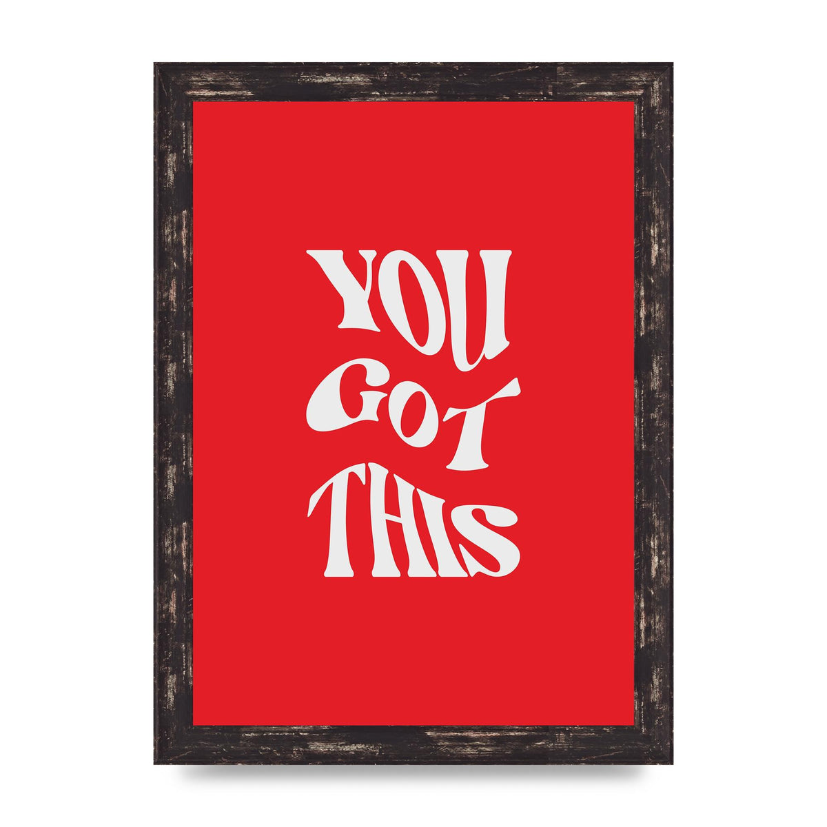 You Got This Curved Inspirational Quote Red" Art For The Home - A4 framed
