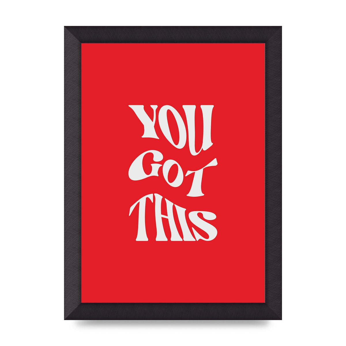 You Got This Curved Inspirational Quote Red" Art For The Home - A4 framed