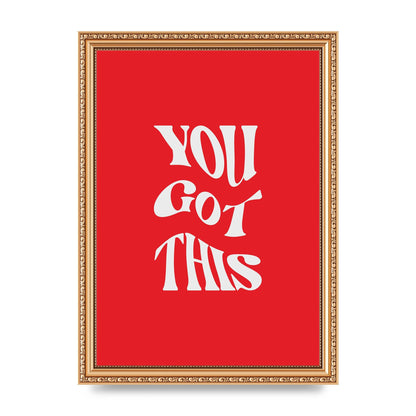 You Got This Curved Inspirational Quote Red" Art For The Home - A4 framed
