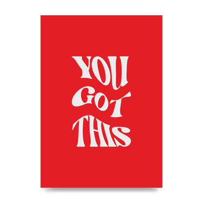 You Got This Curved Inspirational Quote Red" Art For The Home - unframed print
