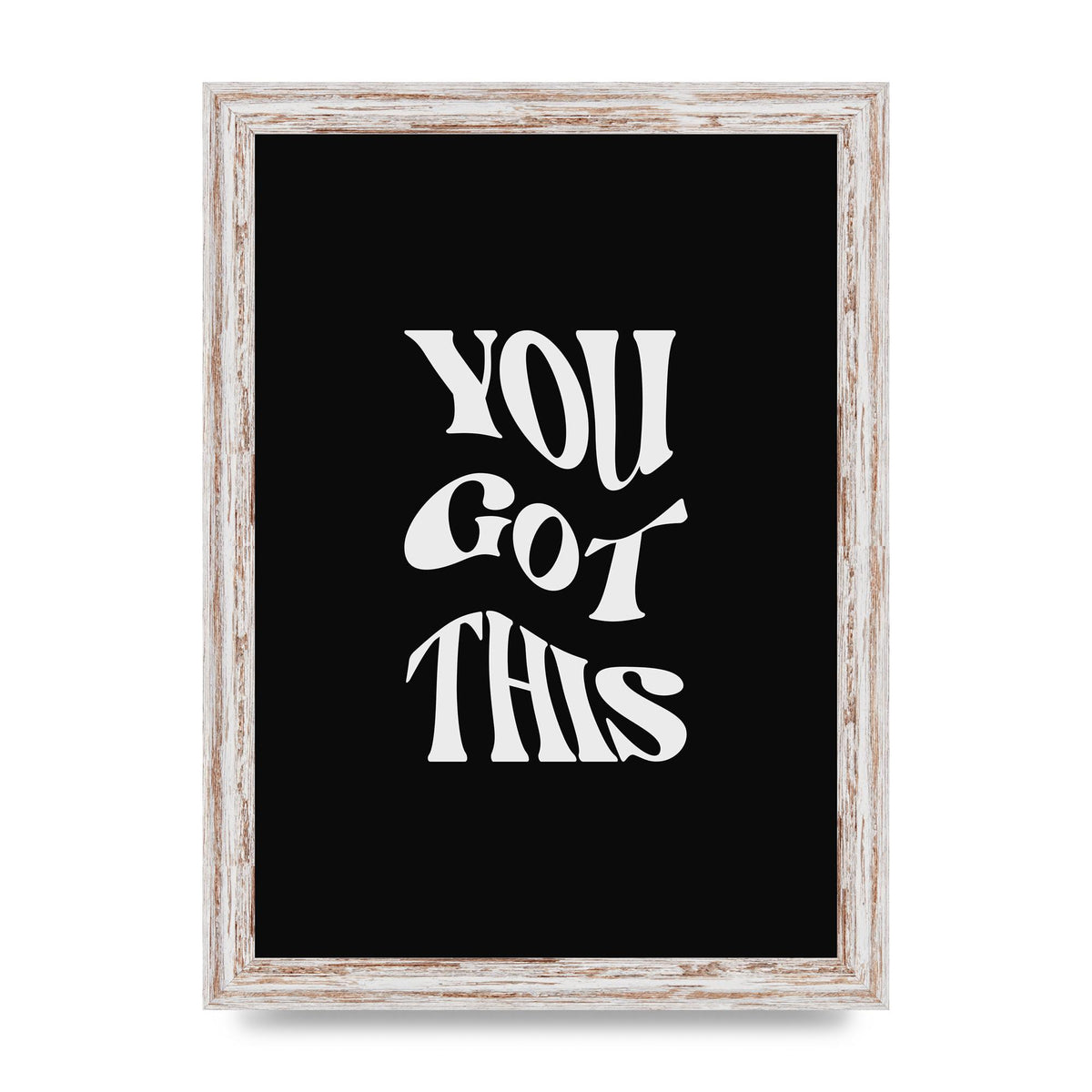 You Got This Curved Inspirational Quote Black" Printed Poster - A4 framed