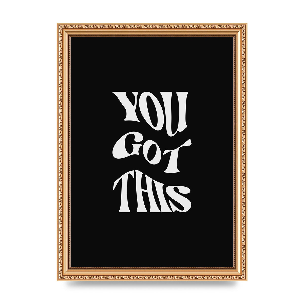 You Got This Curved Inspirational Quote Black" Printed Poster - A4 framed