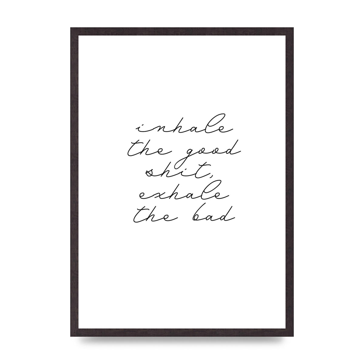 Inhale Exhale Quote Inspirational Script" Wall Art - A2 framed