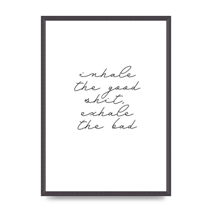 Inhale Exhale Quote Inspirational Script" Wall Art - A2 framed