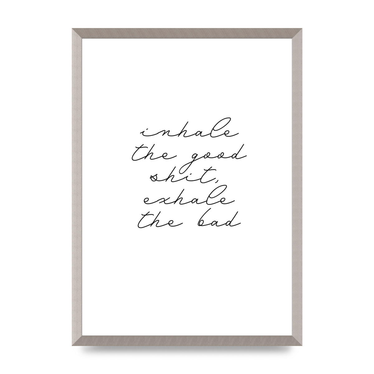 Inhale Exhale Quote Inspirational Script" Wall Art - A2 framed