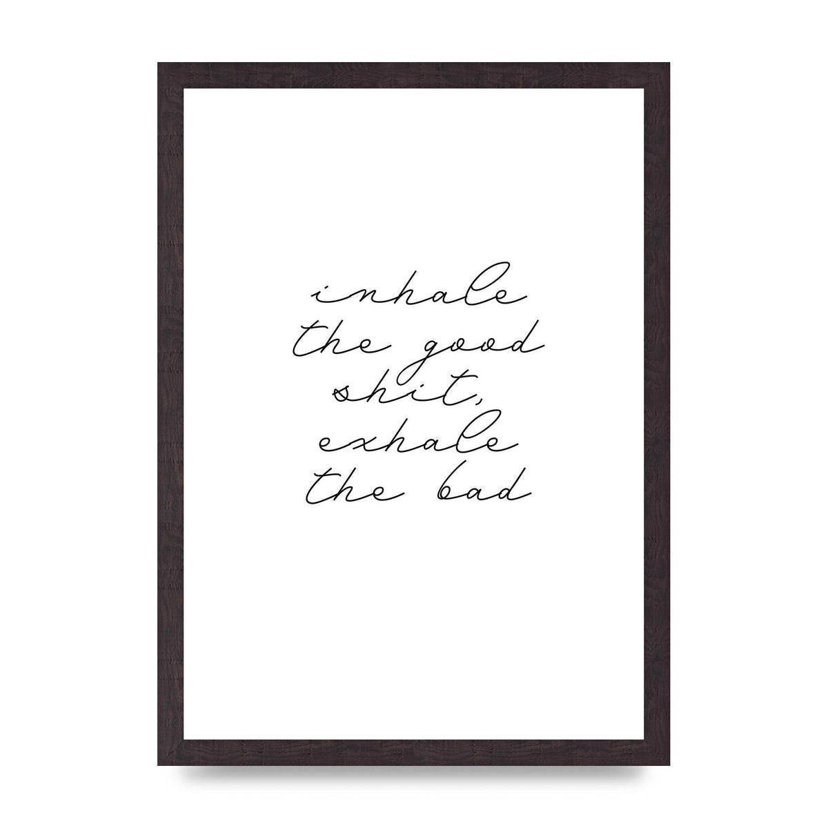 Inhale Exhale Quote Inspirational Script" Wall Art - A3 framed