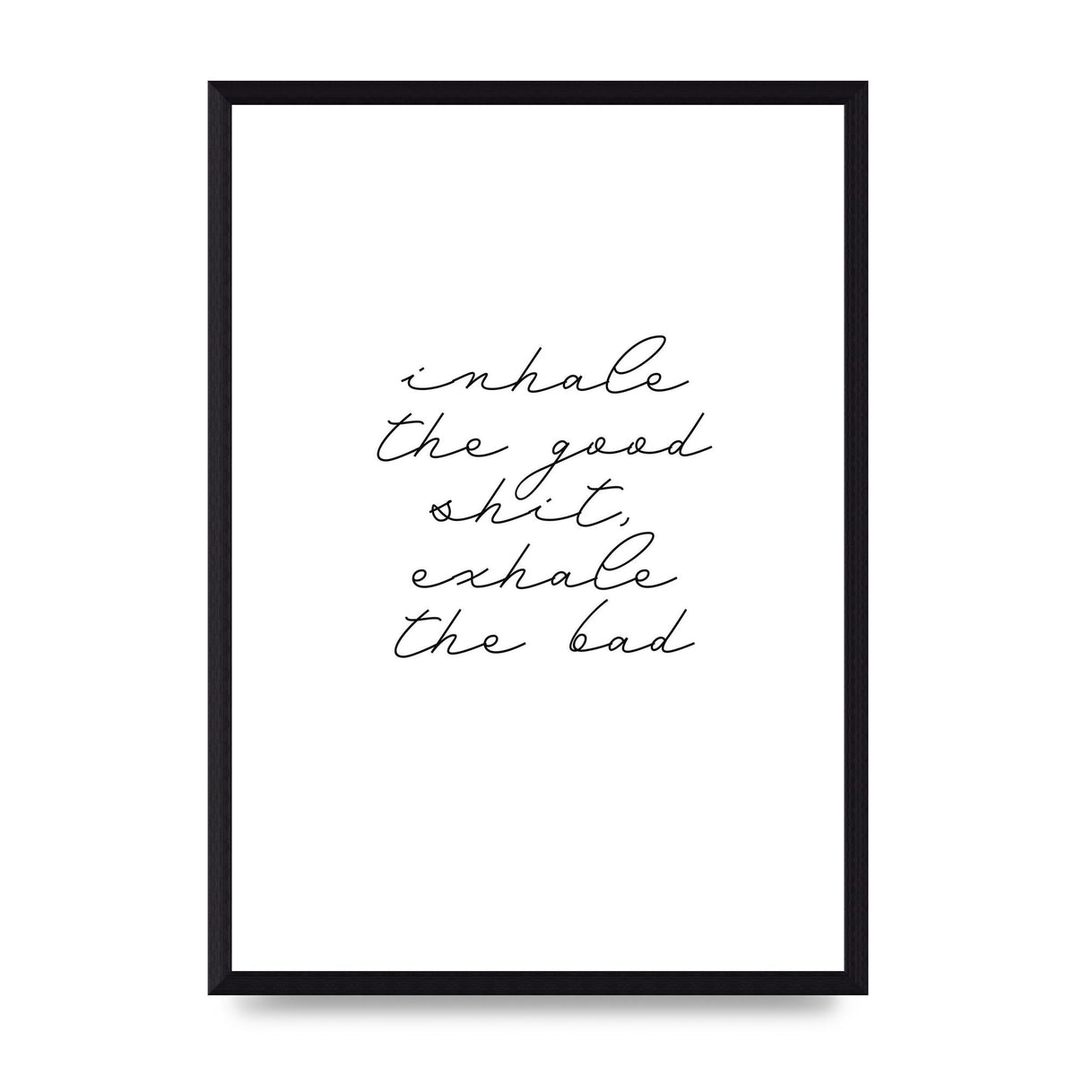 Inhale Exhale Quote Inspirational Script" Wall Art - A3 framed