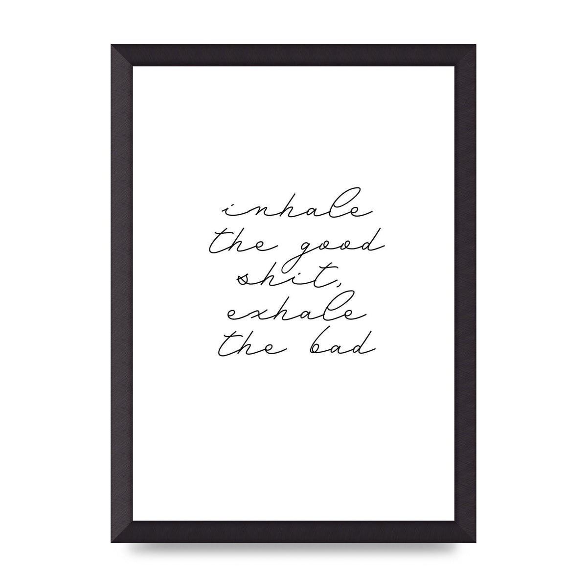 Inhale Exhale Quote Inspirational Script" Wall Art - A3 framed
