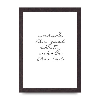 Inhale Exhale Quote Inspirational Script" Wall Art - A4 framed
