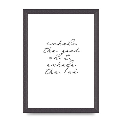 Inhale Exhale Quote Inspirational Script" Wall Art - A4 framed