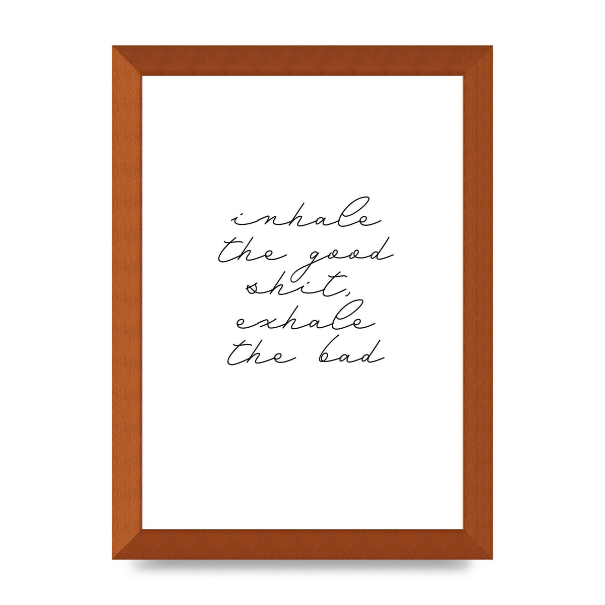 Inhale Exhale Quote Inspirational Script" Wall Art - A4 framed