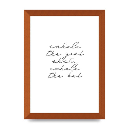 Inhale Exhale Quote Inspirational Script" Wall Art - A4 framed